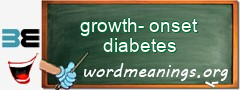 WordMeaning blackboard for growth-onset diabetes